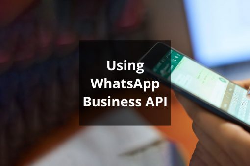 Using WhatsApp Business API